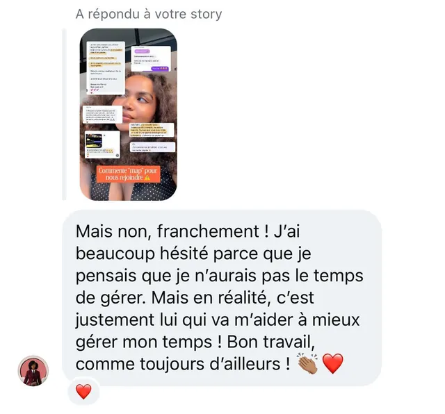 Story reply (in French): “it's precisely what will help me manage my time better”